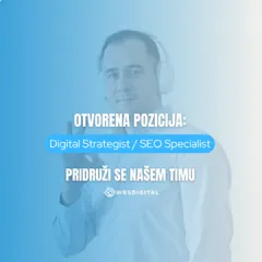 Pridruži se našem timu kao Digital Strategist / SEO Specialist